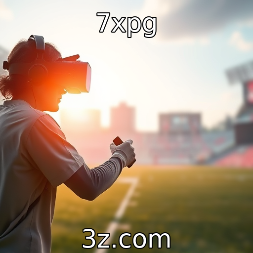 7xpg - Impacto da realidade virtual na experiência do jogador